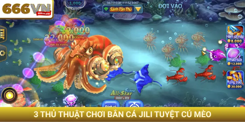 3 thủ thuật chơi bắn cá JILI tuyệt cú mèo
