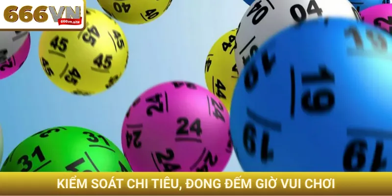 Kiểm soát chi tiêu, đong đếm giờ vui chơi