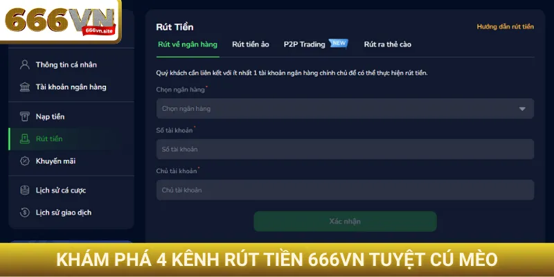 Rút tiền 666VN - Tiền về ngân hàng tức thì chỉ trong 5 phút 1 Khám phá 4 kênh rút tiền 666VN tuyệt cú mèo